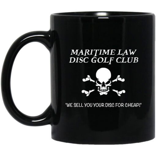 Maritime Law Disc Golf Club We Sell You Your Disc For Cheap Mug.jpg