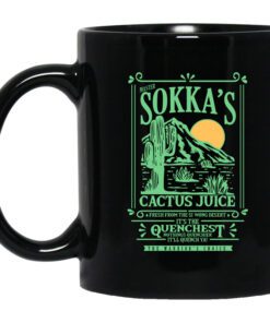 Master Sokkas Cactus Juice Its The Quenchest Nothing Quenchier Mug.jpg