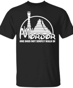 Mordor One Does Not Simply Walk In T Shirt.jpg