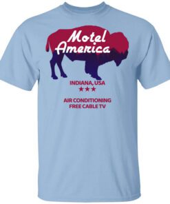 Motel America Indiana Usa Air Conditioning Free Cable Tv Shirt.jpg