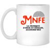 Musics Not For Everyone Mnfe Mug.jpg