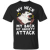 My Neck My Back My Anxiety Attack Opossum T Shirt.jpg