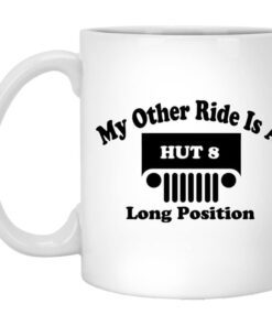 My Other Ride Is A Hut 8 Long Position Mug.jpg