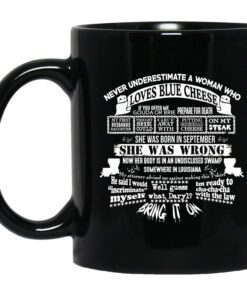 Never Underestimate A Woman Who Loves Blue Cheese And Was Born In September Funny Mug.jpg