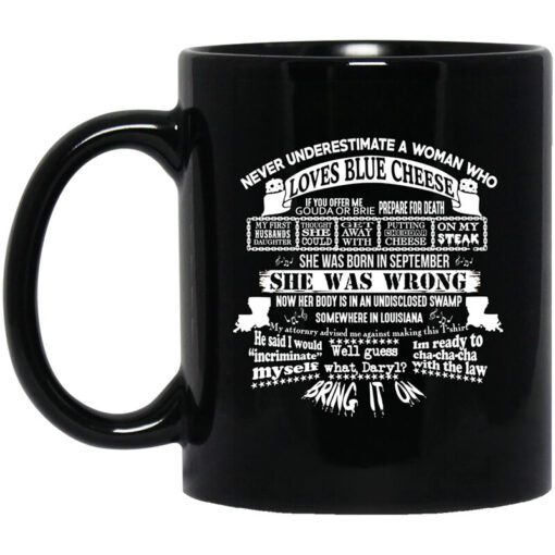 Never Underestimate A Woman Who Loves Blue Cheese And Was Born In September Funny Mug.jpg