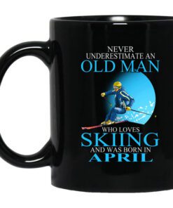 Never Underestimate An Old Man Who Loves Skiing And Was Born In April Mug.jpg