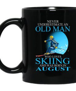 Never Underestimate An Old Man Who Loves Skiing And Was Born In August Mug.jpg