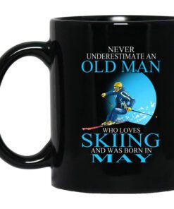 Never Underestimate An Old Man Who Loves Skiing And Was Born In May Mug.jpg