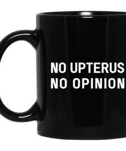 No Upterus No Opinion Mug.jpg