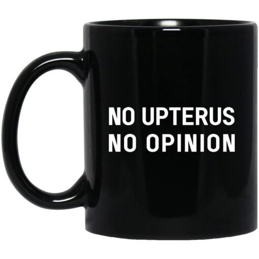 No Upterus No Opinion Mug.jpg