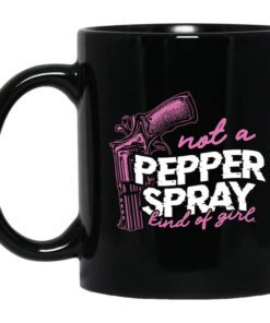 Not A Pepper Spray Kind Of Girl Mug.jpg