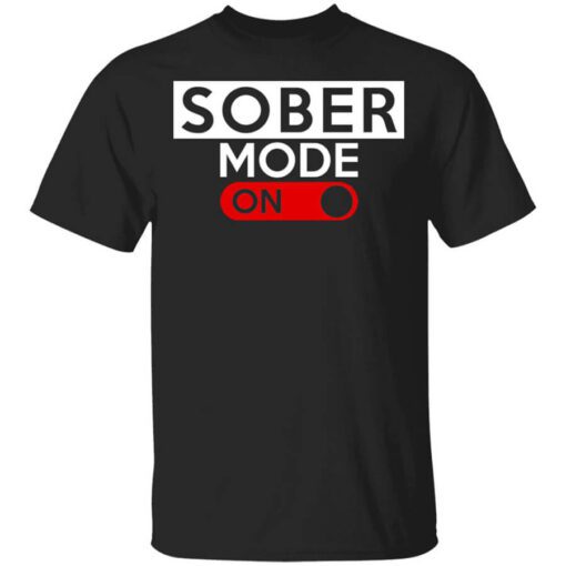 Official Sober Mode On Shirt.jpg