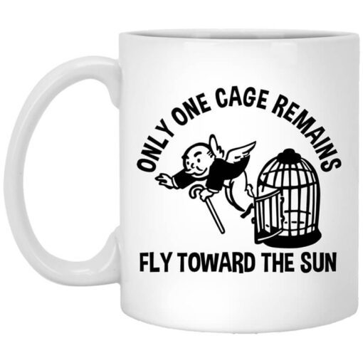 Only One Cage Remains Fly Toward The Sun Mug.jpg