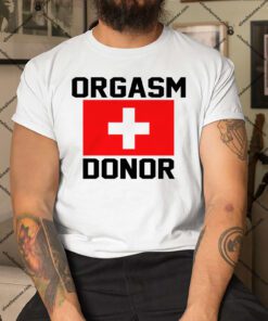 Orgasm Donor Shirt.jpg