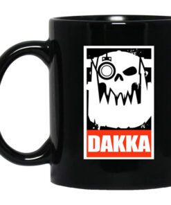 Orks Dakka Tabletop Wargaming And Miniatures Addict Mug.jpg