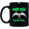 Overkill This Ones Ours Mug.jpg