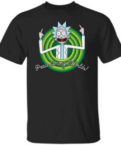 Peace Among Worlds Rick And Morty T Shirt.jpg