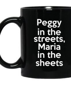 Peggy In The Streets Maria In The Sheets Mug.jpg