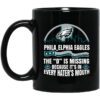 Philadelphia Eagles The D Is Missing Because Its In Every Haters Mouth Mug.jpg