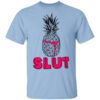 Pineapple Slut T Shirt.jpg