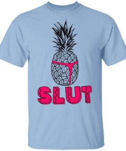 Pineapple Slut T Shirt.jpg