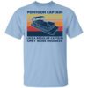 Pontoon Captain Like A Regular Captain Only More Drunker Shirt.jpg