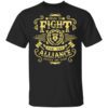 Proud To Fight For The Alliance Justice And Glory T Shirt.jpg