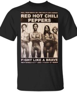 Red Hot Chili Peppers Fight Like A Brave T Shirt.jpg