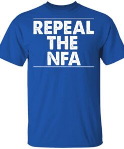 Repeal The Nfa Shirt.jpg