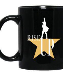 Rise Up Hamilton The Musical Mug.jpg