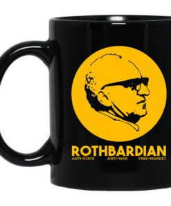 Rothbardian Murray Rothbard Mug.jpg