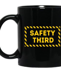 Safety Third Mug.jpg