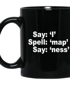 Say I Spell Map Say Ness Mug.jpg