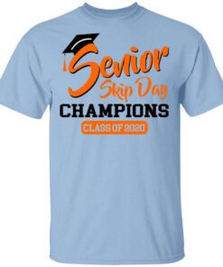 Senior Skip Day Champions Class Of 2020 T Shirt.jpg