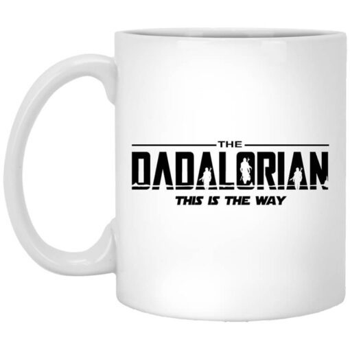 Shack Sebring Fl The Dadalorian This Is The Way Mug.jpg