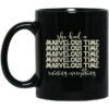 She Had A Marvelous Time Mug.jpg