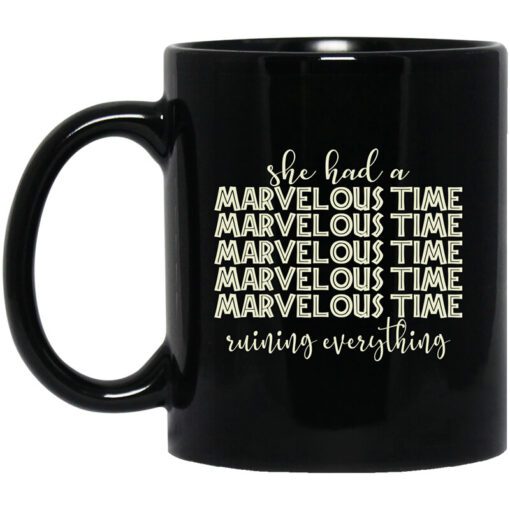 She Had A Marvelous Time Mug.jpg