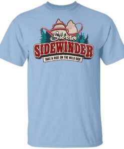 Sierra Sidewinder Take A Ride On The Wild Side Shirt.jpg