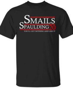 Smails Spaulding 2020 Youll Get Nothing And Like It Caddyshack T Shirt.jpg