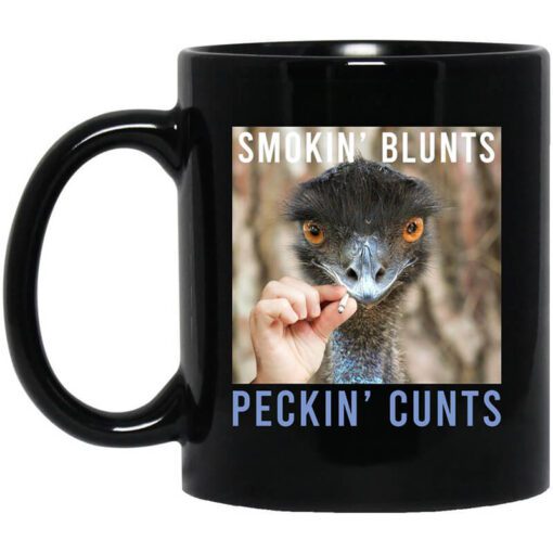 Smokin Blunts Peckin Cunts Mug.jpg