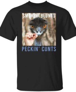 Smokin Blunts Peckin Cunts Shirt.jpg