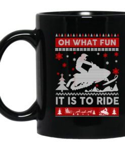 Snowmobile Sweater Christmas Oh What Fun It Is To Ride Mug.jpg