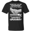 Someone Has Me Wrapped Around Their Little Finger To Me I Am Grammy T Shirt.jpg