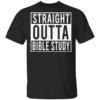 Straight Outta Bible Study T Shirt.jpg