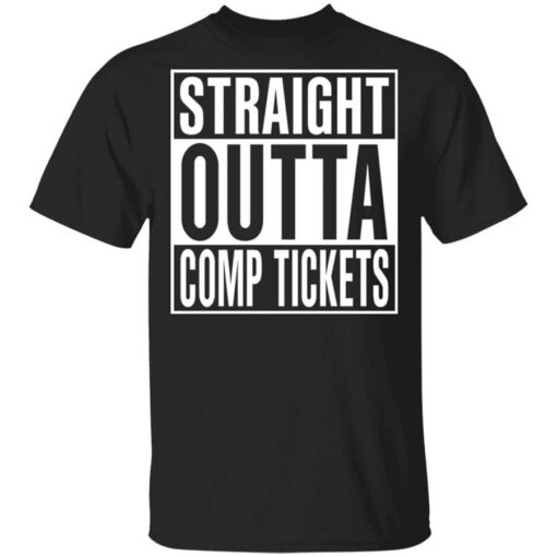 Straight Outta Comp Tickets Shirt.jpg