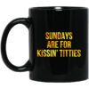 Sundays Are For Kissin Titties Mitch Trubisky Era Mug.jpg