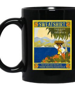 Sweatshirt The Gem Of The Tropics Mug.jpg