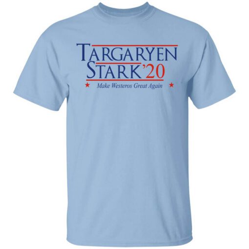 Targaryen Stark 2020 Make Westeros Great Again Shirt.jpg