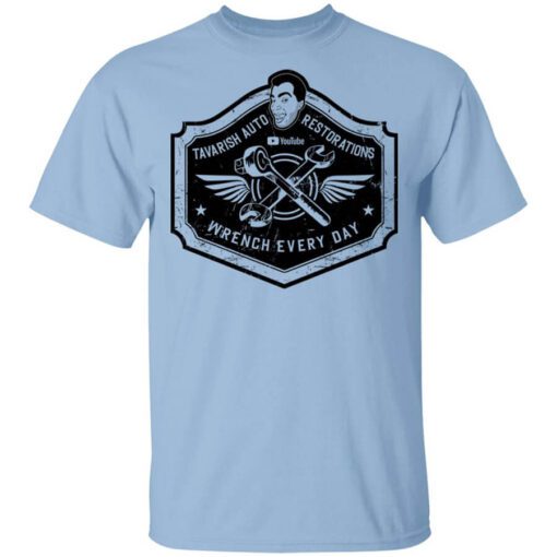 Tavarish Wrench Every Day T Shirt.jpg