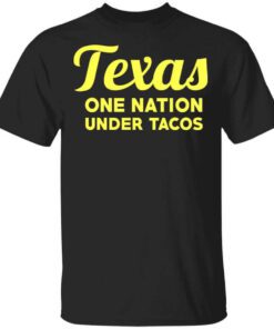 Texas One Nation Under Tacos T Shirt.jpg